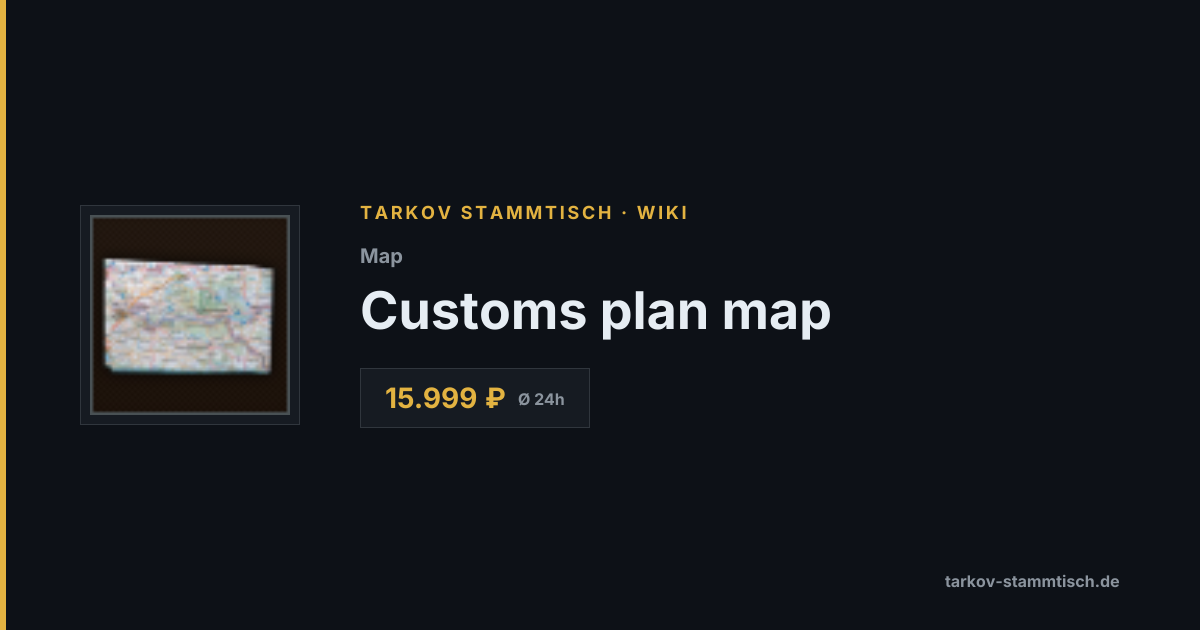 Customs plan map — Tarkov Item Details
