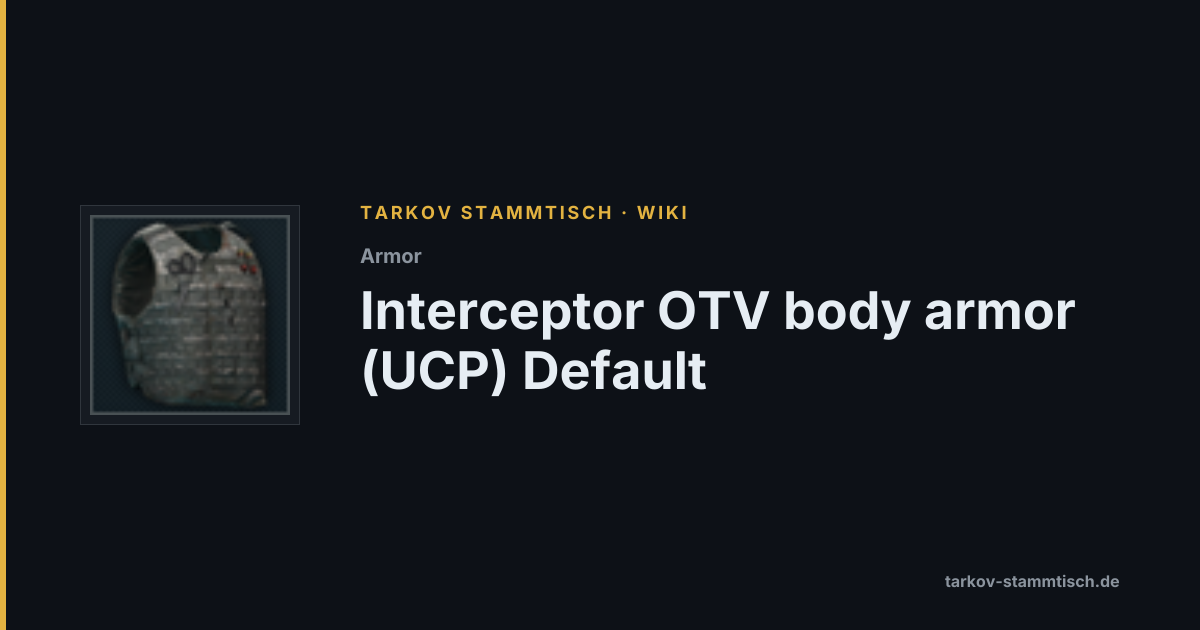 Interceptor OTV body armor (UCP) Default — Tarkov Item Details