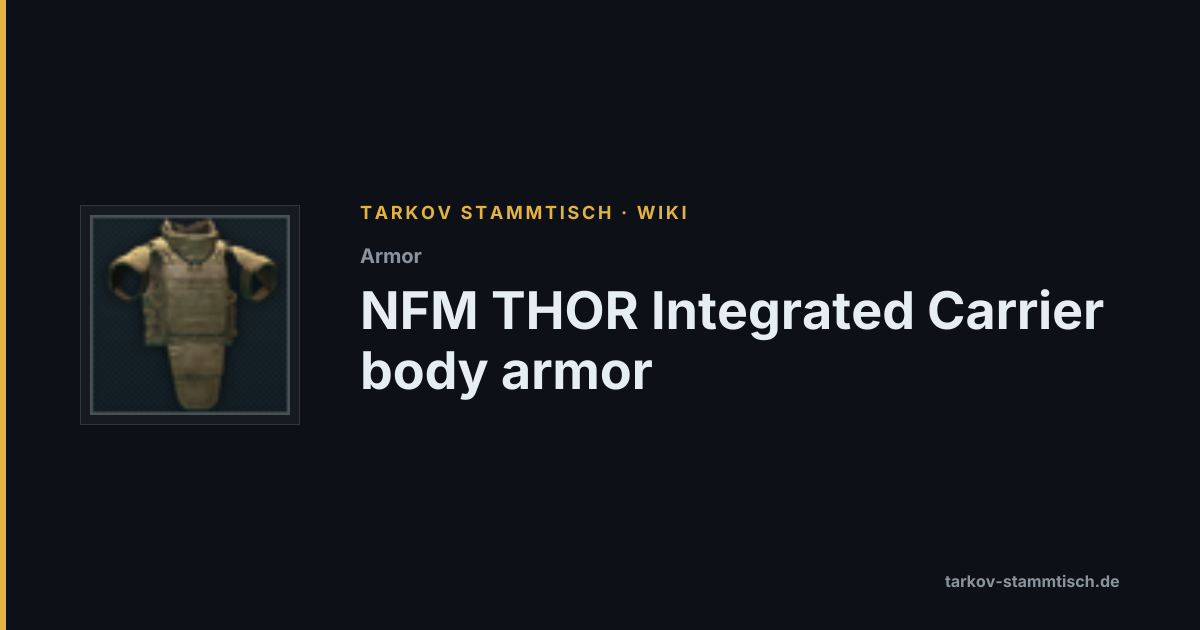 NFM THOR Integrated Carrier body armor — Tarkov Item Details