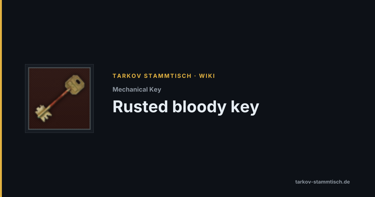 Rusted bloody key — Tarkov Item Details