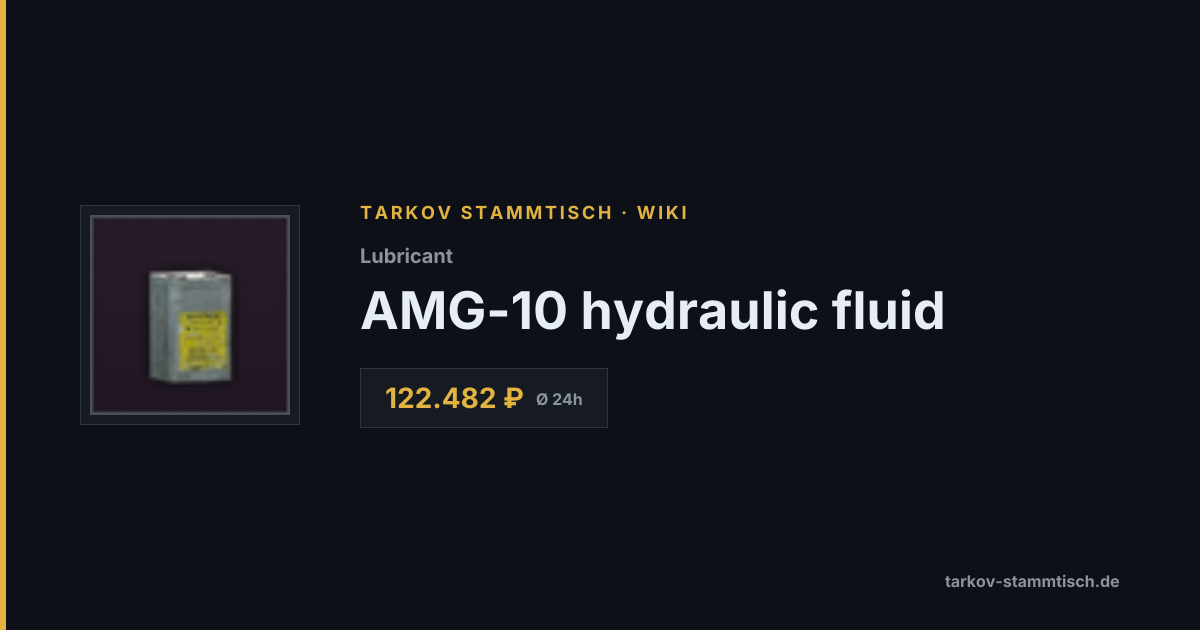 AMG-10 hydraulic fluid — Tarkov Item Details